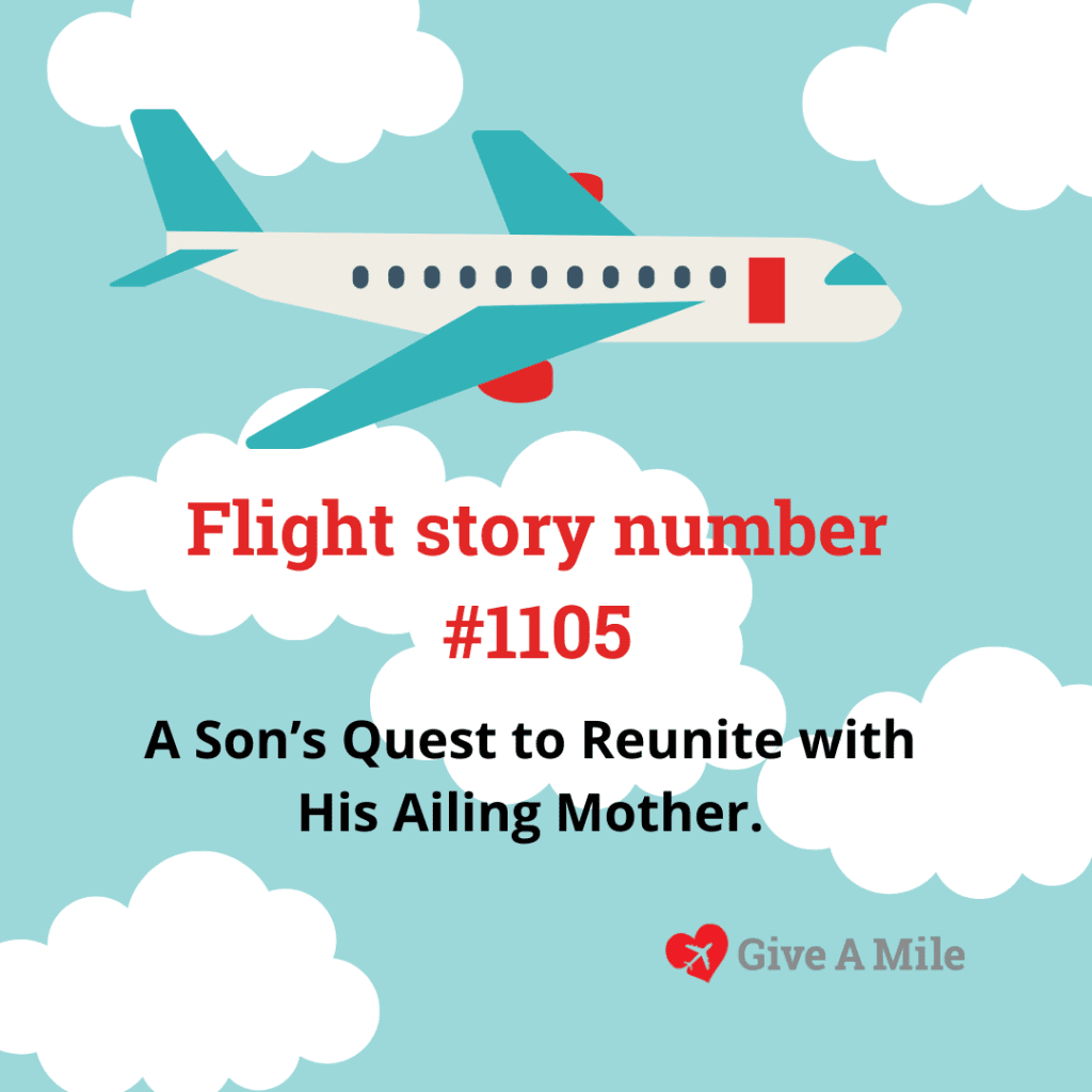 A graphic image of a plane in the sky with clouds and text saying flight story number 1105 - A Son’s Quest to Reunite with His Ailing Mother.